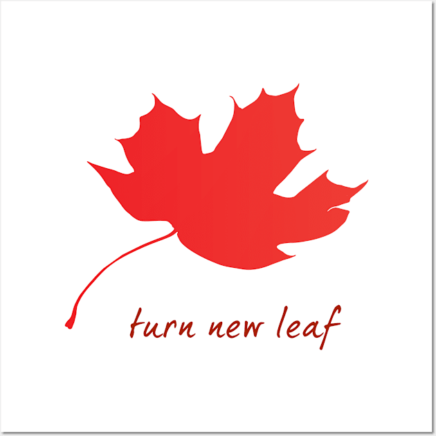 Turn new leaf Wall Art by RandyArt